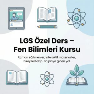 LGS Fen Bilimleri Özel Ders | Online Birebir